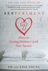 Sexperiment: 7 Days to Lasting Intimacy with Your Spouse (English Edition)