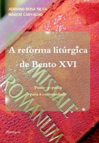 A reforma litrgica de Bento XVI