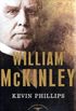William McKinley: The American Presidents Series: The 25th President, 1897-1901 (English Edition)