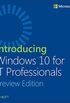 Introducing Windows 10 for IT Professionals, Preview Edition (English Edition)