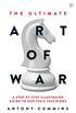 The Ultimate Art of War: A Step-by-Step Illustrated Guide to Sun Tzu