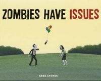 Zombies Have Issues