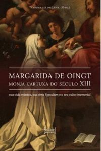 Margarida de Oingt - Monja Cartuxa do Sculo XIII