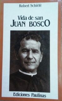Vida de San Juan Bosco