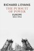 The Pursuit of Power: Europe, 1815-1914