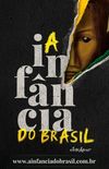 A infncia do Brasil