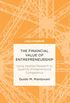The Financial Value of Entrepreneurship: Using Applied Research to Quantify Entrepreneurial Competence (English Edition)