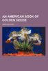An American Book of Golden Deeds
