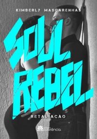Soul Rebel: Retaliao
