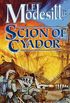 Scion of Cyador: The New Novel in the Saga of Recluce