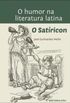 O humor na literatura latina: O Satricon