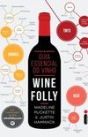 O guia essencial do vinho: Wine Folly