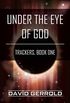Under the Eye of God: Trackers, Book One (English Edition)