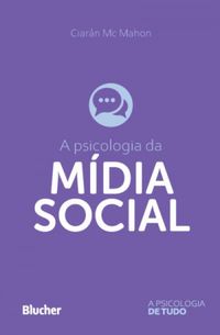 A Psicologia da Mdia Social