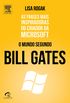 O Mundo Segundo Bill Gates