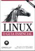 Linux: O Guia Essencial