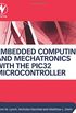 Embedded Computing in C with the Pic32 Microcontroller
