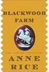 Blackwood Farm: A Folktale from the Vampire Chronicles