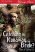Catching the Runaway...Bride? [Men of Silver  8] (Siren Publishing Menage Amour ManLove) (English Edition)