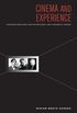Cinema and Experience: Siegfried Kracauer, Walter Benjamin, and Theodor W. Adorno (Weimar and Now: German Cultural Criticism Book 44) (English Edition)