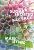 The Sugar Frosted Nutsack: A Novel (English Edition)