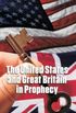 The United States and Great Britain in Profecy