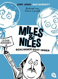 Miles & Niles - Schlimmer geht immer (Die Miles & Niles-Reihe 2) (German Edition)