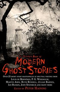 The Mammoth Book of Modern Ghost Stories (Mammoth Books) (English Edition)