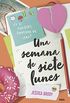 Una semana de siete lunes (FICCIN YA) (Spanish Edition)