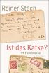 Ist das Kafka?: 99 Fundstcke (German Edition)