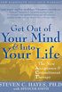 Get Out of Your Mind and Into Your Life: The New Acceptance and Commitment Therapy (English Edition)