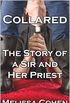 Collared: The Story of a Sir and Her Priest (English Edition)