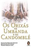 Os Orixs na Umbanda e no Candombl