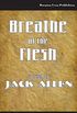Breathe of the Flesh (English Edition)