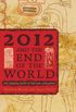 2012 and the End of the World: The Western Roots of the Maya Apocalypse (English Edition)