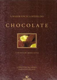 A Maior Enciclopedia de Chocolate