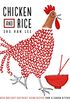 Chicken and Rice: Fresh and Easy Southeast Asian Recipes From a London Kitchen (English Edition)