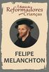 A Histria dos Reformadores para Crianas: Felipe Melanchton