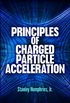 Principles of Charged Particle Acceleration (Dover Books on Physics) (English Edition)