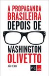 A Propaganda Brasileira Depois de Washington Olivetto