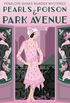 Pearls, Poison & Park Avenue
