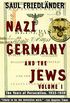 Nazi Germany and the Jews: Volume 1: The Years of Persecution 1933-1939
