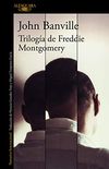 Triloga de Freddie Montgomery (Spanish Edition)