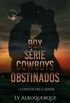 Cowboys Obstinados: Box- Srie Completa + Extras