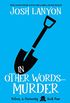 In Other Words... Murder: Holmes & Moriarity 4 (English Edition)