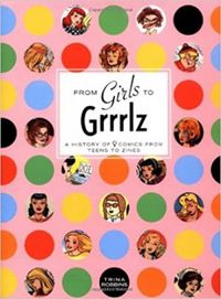 From Girls to Grrlz : A History of Women