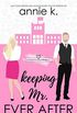 Keeping Mr. Ever After