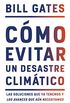 Cmo evitar un desastre climtico (Spanish Edition)