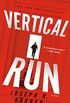 Vertical Run: A Novel (English Edition)