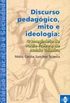 Discurso pedaggico, mito e ideologia: o imaginrio de Paulo Freire e de Ansio Teixeira